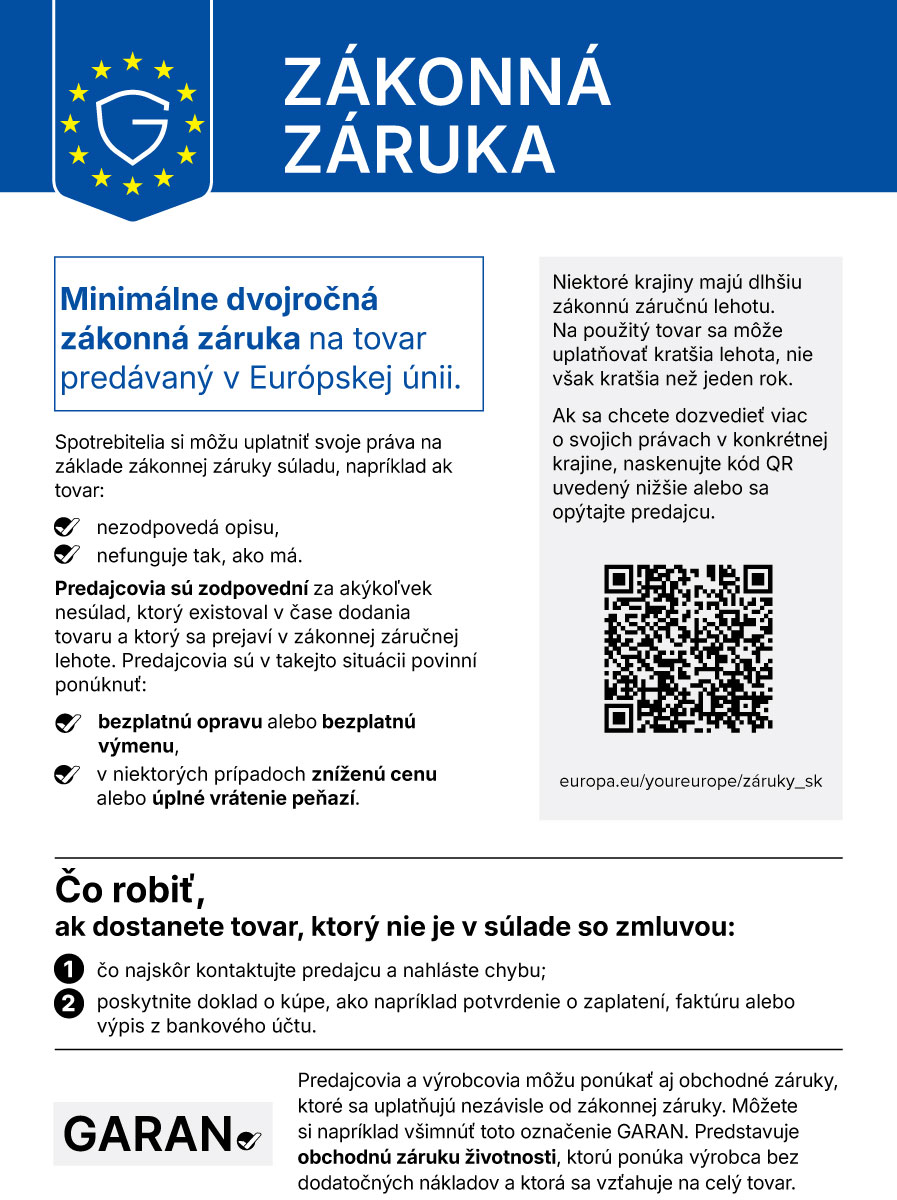 Oznámenie EÚ Zákonná záruka: minimálne dvojročná zákonná záruka na tovar predávaný v Európskej únii. Celý text je nižšie na tejto stránke.